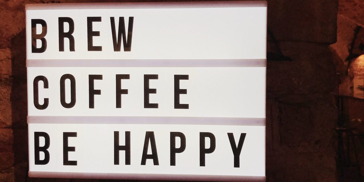 Brew Coffee Be Happy Sign 2022 11 08 03 08 24 Utc